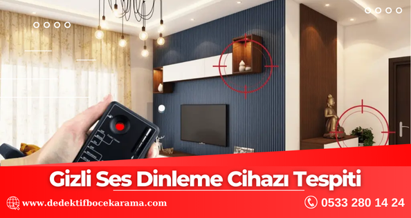 Gizli Ses Dinleme Cihazı Tespiti