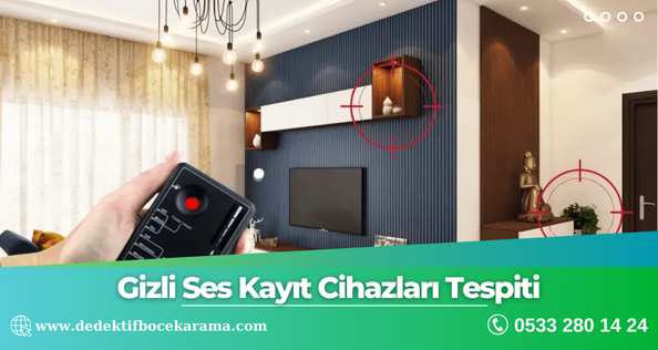 Gizli Ses Kayıt Cihazları Tespiti